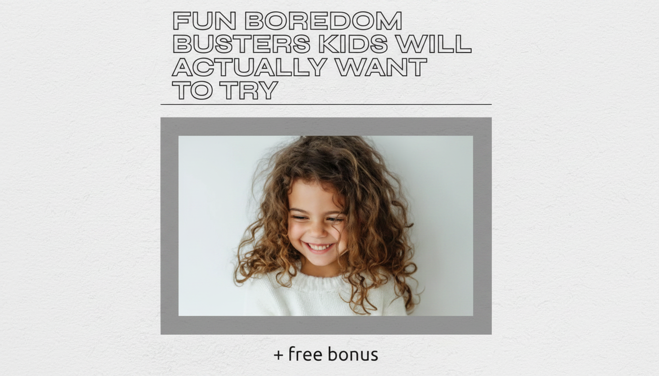Quick Boredom Busters: 5 Fast, Screen-Free Ideas